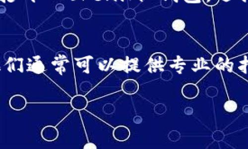 Tokenim 助记词通常是在您创建钱包时生成的，用于恢复和访问您的数字资产。以下是查看 tokenim 助记词的一些常见方法：

### 1. 创建钱包时记录
当您首次创建 Tokenim 钱包时，应用程序会提供一组助记词。这组词是随机生成的，通常包含 12 个或 24 个单词。确保在安全的地方记录下来，并妥善保管，不要与他人分享。

### 2. 在钱包设置中查找
如果您已经创建了 Wallet 并需要查看助记词，您可以进入 Tokenim 钱包的设置中。在钱包的设置中，通常会有“备份”或“恢复”选项，点击进入后可能会要求您输入密码，经过身份验证后，助记词就会被显示出来。

### 3. 保证安全性
查看助记词时，一定要在安全的环境中进行。避免在公共场所或连接到不安全网络的设备上查看助记词。确保您的设备没有恶意软件，以保护您的信息安全。

### 4. 使用纸质备份
为了防止信息丢失，您可以将助记词写在纸上，存放在安全的地方。不要将其存储在电子设备上，以防止被黑客攻击。

### 5. 避免泄露
助记词是您钱包的钥匙，任何人获得了它，就可以完全控制您的资产。因此，绝对不要将助记词透露给不信任的人，也不要在社交媒体或论坛上发布。

### 6. 恢复钱包
如果您忘记了助记词或丢失了访问权限，可以使用助记词恢复您之前创建的钱包。一般流程是打开 Tokenim 钱包，选择“恢复钱包”，然后输入助记词。注意，您可能需要按照助记词的正确顺序输入，确保无误。

### 7. 联系支持团队
如果您在查找助记词的过程中遇到问题，您可以联系 Tokenim 的客户支持团队，寻求帮助。他们通常可以提供专业的指导，帮助您解决问题。

总之，助记词是保护您钱包的重要信息。务必小心处理，并保持备份的安全性和隐私。