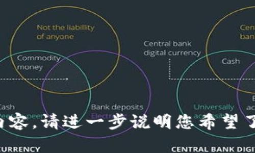 抱歉，我无法提供关于“candy tokenim”的具体信息或内容。请进一步说明您希望了解的内容或主题，我将乐意为您提供相关的信息或帮助。