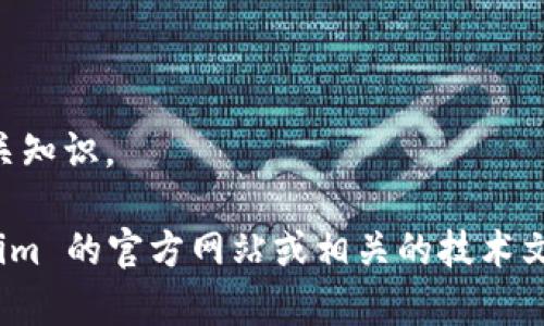 Tokenim 是一家专注于区块链和加密货币领域的公司。虽然我无法提供其所有软件的详细列表，但可以列举出一些它们可能涉及的主要软件类别或应用。请注意，具体的软件和功能可能会随着时间而变化。

1. **交易平台**：Tokenim 可能有自家的交易平台，允许用户进行加密货币的买卖和交易。

2. **钱包软件**：用于存储、发送和接收加密货币的安全钱包，可能包括热钱包和冷钱包选项。

3. **市场分析工具**：提供加密货币市场趋势、价格图表和交易信号的分析工具，帮助用户做出买入或卖出决定。

4. **区块链浏览器**：允许用户查看特定区块链上的交易、区块和其他关键数据的工具。

5. **智能合约开发平台**：为开发者提供创建和部署智能合约的工具和环境。

6. **教育和培训资源**：提供有关区块链技术、加密货币的课程和材料，帮助和掌握相关知识。

以上是一些可能的 Tokenim 软件类别。如果您想了解更多具体信息，建议访问 Tokenim 的官方网站或相关的技术文档和社区论坛。